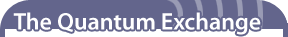 The Quantum Exchange