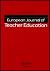 European Journal of Teacher Education