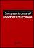 European Journal of Teacher Education